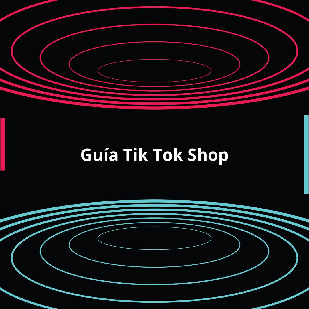 Aumenta tus ventas con Tik Tok Shop